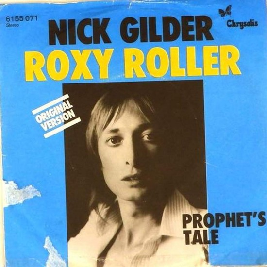 Пластинка Nick Gilder Roxy Roller / Prophet's Tale (45)